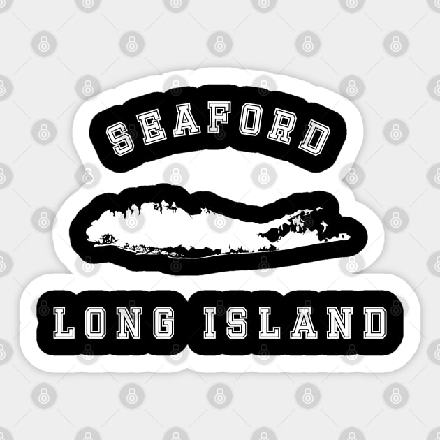 Seaford Long Island (Dark Colors) Sticker by Proud Town Tees